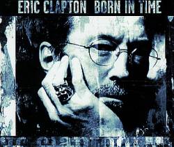 Eric Clapton : Born in Time